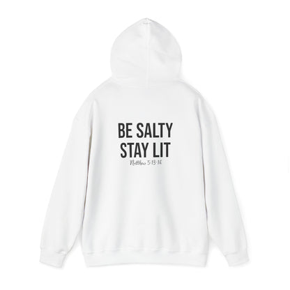 Be Salty Stay Lit Hooded Sweatshirt